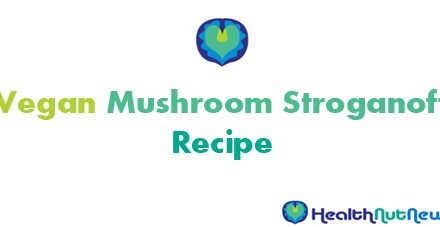 Vegan Mushroom Stroganoff Recipe