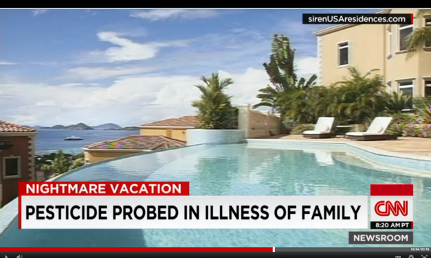 CNN: Family found in comas from “Pesticide Exposure” at Virgin Island Luxury Resort