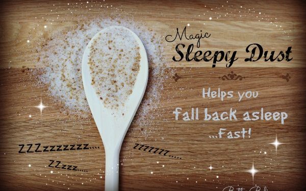 Can’t Fall Back Asleep? “Sleepy Dust”—An Unconventional Nutritional Remedy for Insomnia