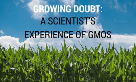 Growing Doubt: a Scientist’s Experience of GMOs
